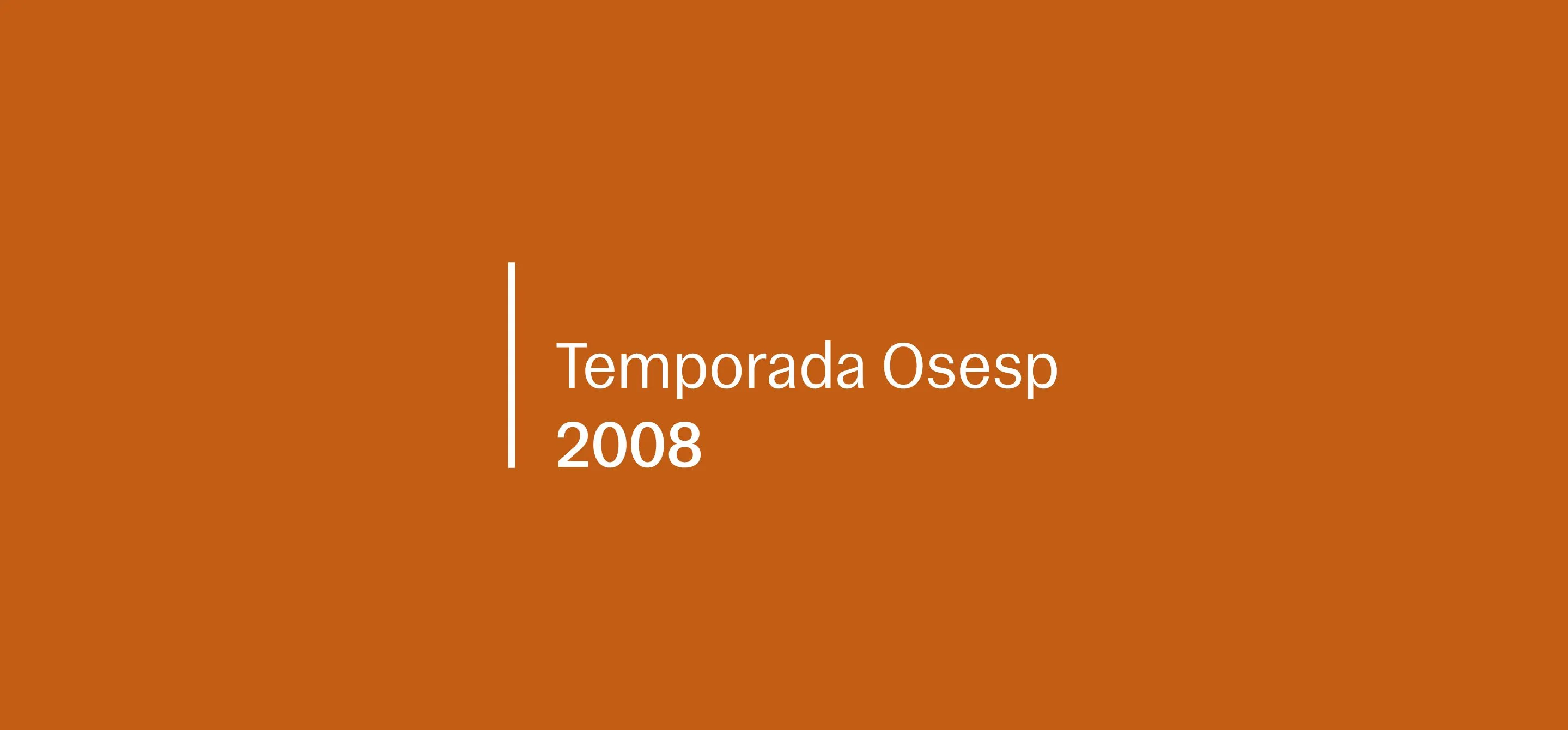 Imagem com fundo marrom e texto centralizado em branco: "Temporada Osesp 2008”. Há uma linha vertical branca à esquerda do texto, com design simples e institucional.