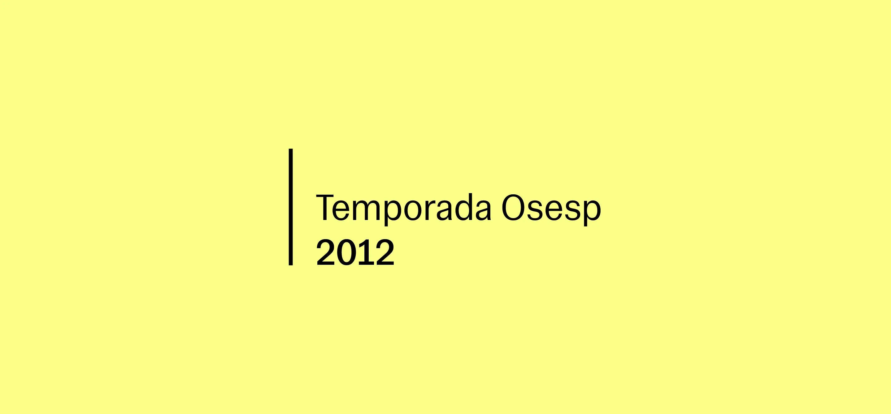 Imagem com fundo amarelo claro e texto centralizado em preto: "Temporada Osesp 2012”. Há uma linha vertical preta à esquerda do texto, com design simples e institucional.