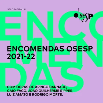Letras verdes escrevendo "Encomendas" sobre fundo lilás. "Encomendas Osesp 2021-22" em preto estão no centro e sobre o restante. Logo antiga da Osesp no canto superior direito